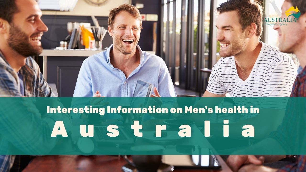 Australia Immigration Agency Interesting facts on Men's health